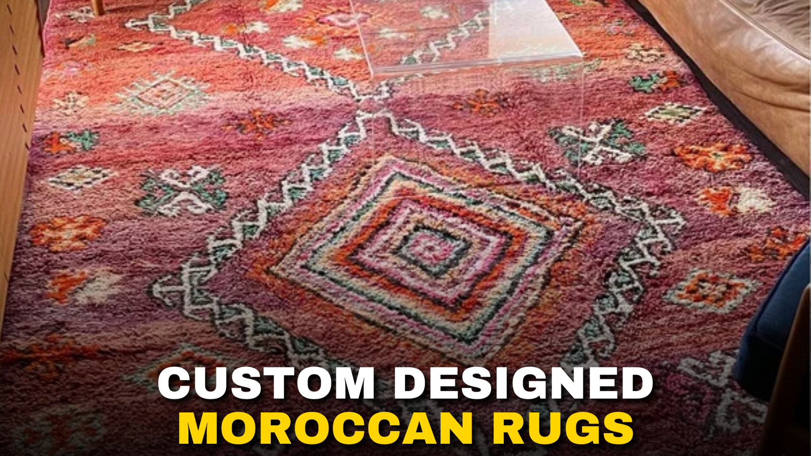 Custom Designed Moroccan rugs