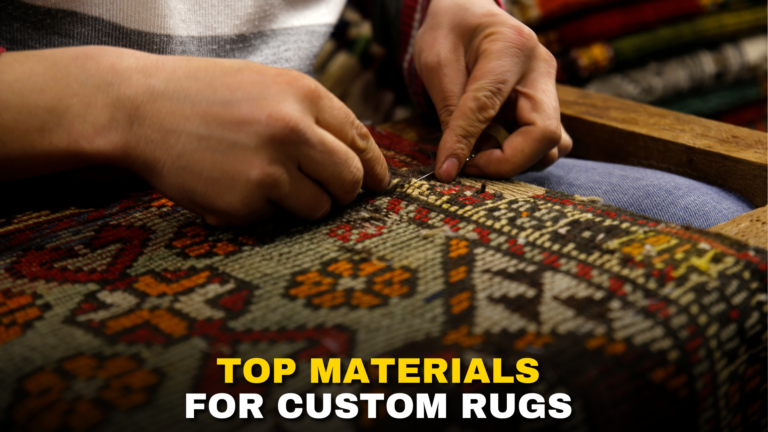 Top Materials for Custom rugs